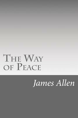 The Way of Peace by James Allen