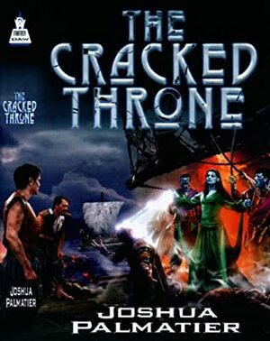 The Cracked Throne by Joshua Palmatier