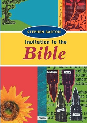 Invitation to the Bible by Stephen Barton