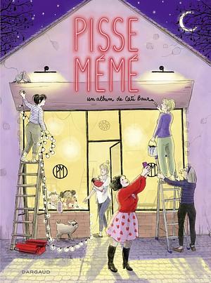 Pisse-Mémé by Cati Baur