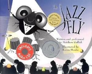 The Jazz Fly by Karen Hanke, Matthew Gollub