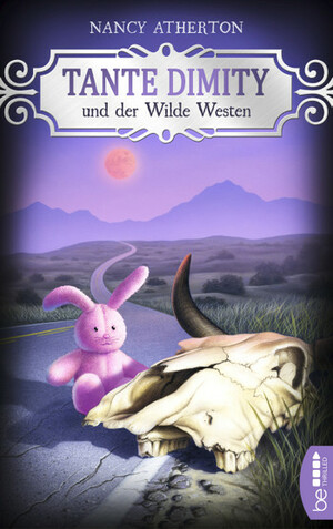 Tante Dimity und der Wilde Westen by Nancy Atherton