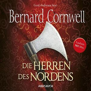 Die Herren des Nordens by Bernard Cornwell