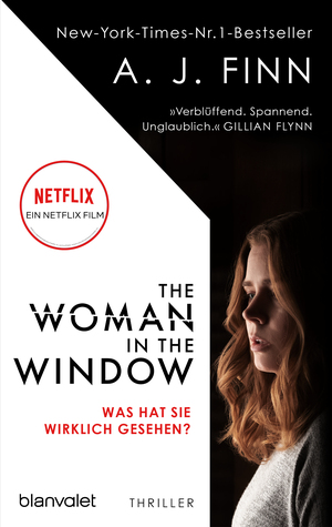 The Woman in the Window - Was hat sie wirklich gesehen? by A.J. Finn