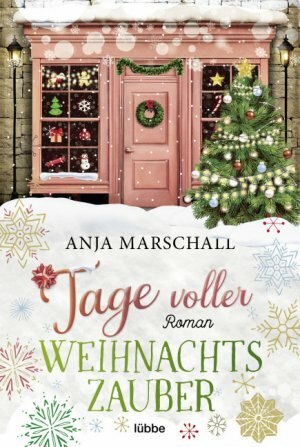 Tage voller Weihnachtszauber by Anja Marschall