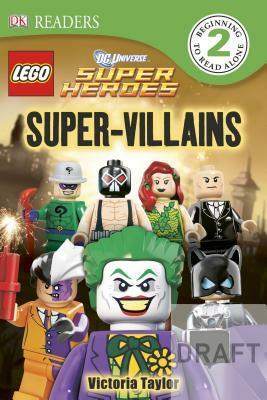 Lego DC Super Heroes: Super-Villains (DK Readers) by Victoria Taylor