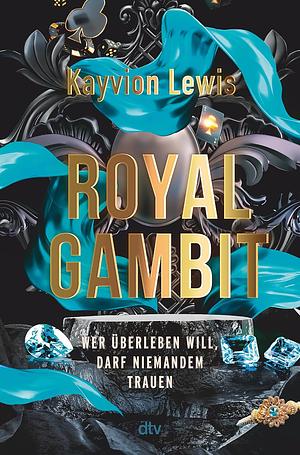 Royal Gambit by Kayvion Lewis