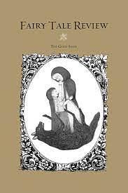 Fairy Tale Review, The Gold Issue by Kate Bernheimer, Jon Riccio, Benjamin Schaefer
