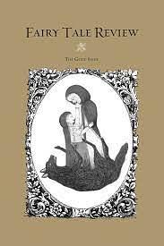 Fairy Tale Review, The Gold Issue by Jon Riccio, Benjamin Schaefer, Kate Bernheimer