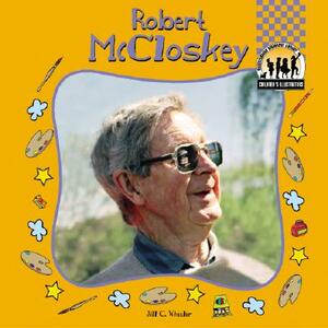 Robert McCloskey by Jill C. Wheeler