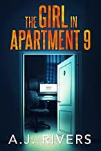 The Girl in Apartment 9 by A.J. Rivers