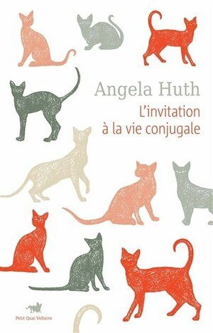 L'invitation à la vie conjugale by Angela Huth