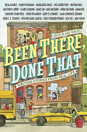 Been There, Done That: Writing Stories from Real Life by Mike Winchell