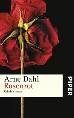 Rosenrot by Arne Dahl