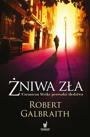 Żniwa zła by Robert Galbraith