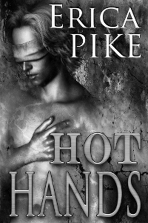 Hot Hands by Erica Pike