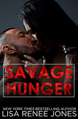 Savage Hunger by Lisa Renee Jones