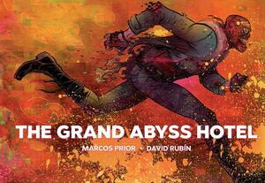 The Grand Abyss Hotel by Marcos Prior
