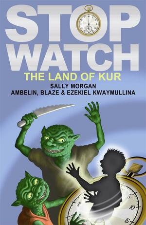 The Land of Kur by Blaze Kwaymullina, Ambelin Kwaymullina, Ezekiel Kwaymullina, Sally Morgan