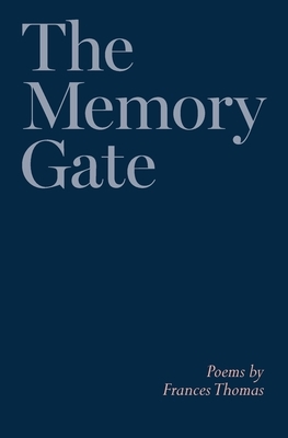 The Memory Gate by Frances Thomas