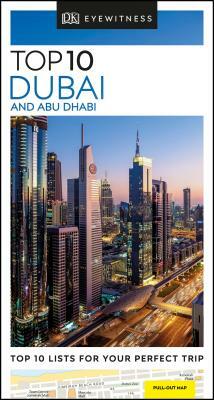 DK Eyewitness Top 10 Dubai and Abu Dhabi by DK Eyewitness