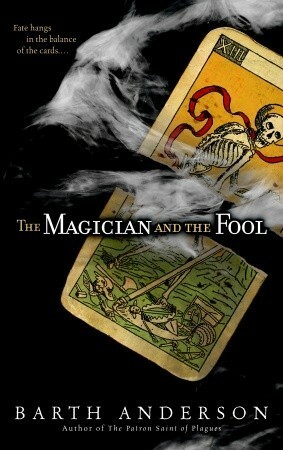 The Magician and the Fool by Barth Anderson