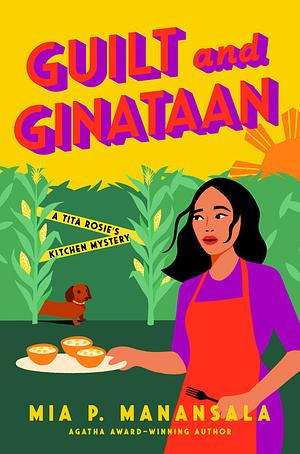 Guilt and Ginataan by Mia P. Manansala