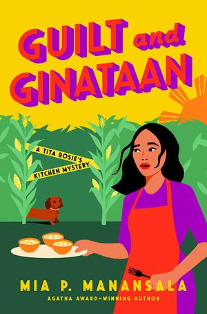 Guilt and Ginataan by Mia P. Manansala