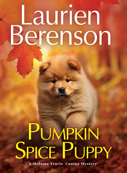 Pumpkin Spice Puppy by Laurien Berenson