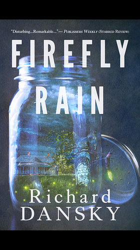 Firefly Rain by Richard Dansky