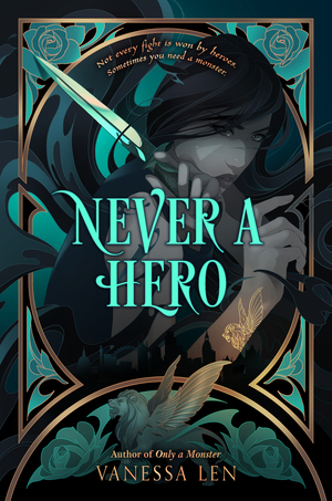 Never A Hero by Vanessa Len