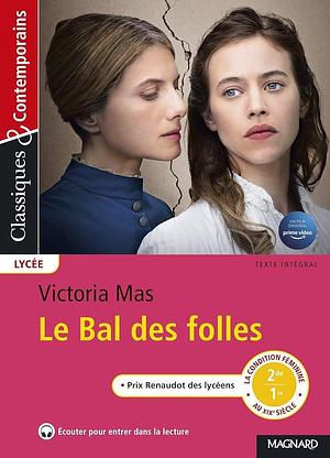 Le Bal des Folles by Victoria Mas, Victoria Mas, Myriam Zaber