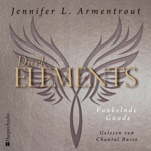 Dark Elements - Funkelnde Gnade by Jennifer L. Armentrout