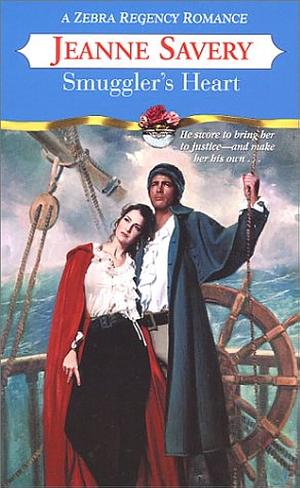 Smuggler's Heart by Jeanne Savery