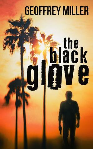 The Black Glove by Geoffrey Miller