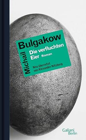 Die verfluchten Eier by Mikhail Bulgakov