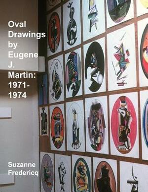 Oval Drawings by Eugene J. Martin: 1971-1974 by Suzanne Fredericq