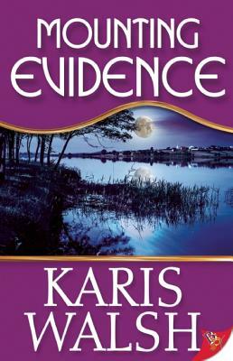 Mounting Evidence by Karis Walsh