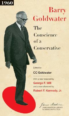 The Conscience of a Conservative by Barry M. Goldwater