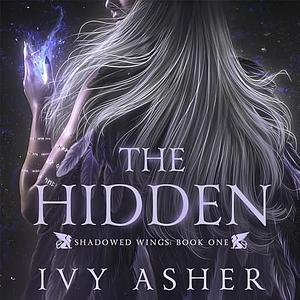 The Hidden by Ivy Asher