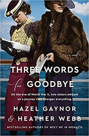 Three Words for Goodbye by Hazel Gaynor