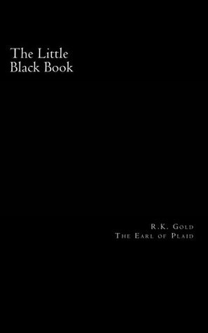 The Little Black Book by R.K. Gold