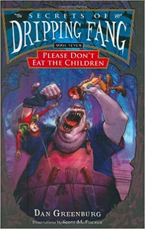 Please Don't Eat the Children by Dan Greenburg