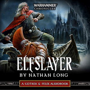 Elfslayer by Nathan Long