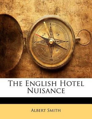 The English Hotel Nuisance by Albert Smith