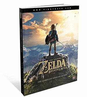 The Legend of Zelda: Breath of the Wild: The Complete Official Guide by Piggyback