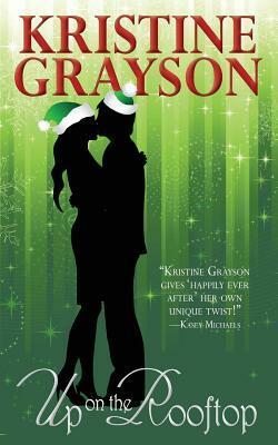 Up on the Rooftop by Kristine Grayson, Kristine Kathryn Rusch