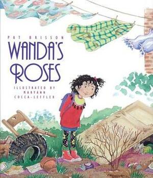 Wanda's Roses by Maryann Cocca-Leffler, Pat Brisson