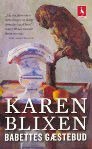 Babettes gæstebud by Isak Dinesen, Karen Blixen