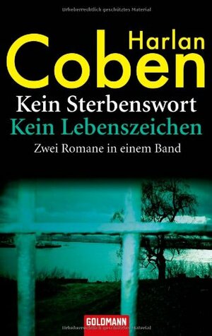 Kein Sterbenswort / Kein Lebenszeichen by Harlan Coben